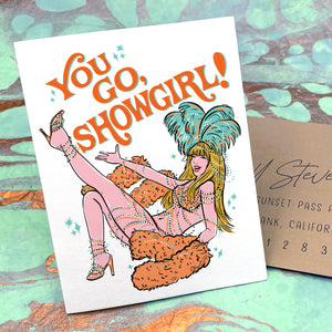 You go Showgirl Greeting Card