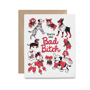 You're one Bad Bitch (dogs) Card