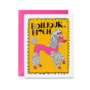 Bonjour Bitch Poodle Card
