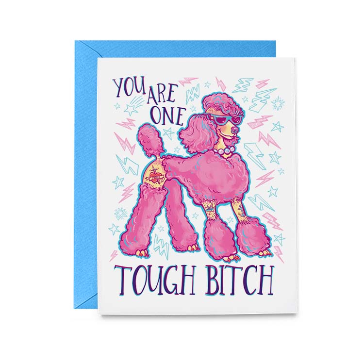 One Tough Bitch Poodle Card