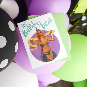 Birthday Bitch Greeting Card