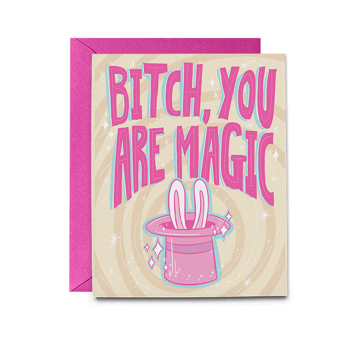 Bitch You Are Magic Card