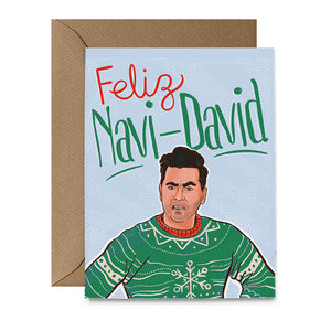 Feliz Navi-David Schitty Greeting Card