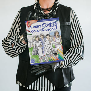 A Very Schitty Coloring Book