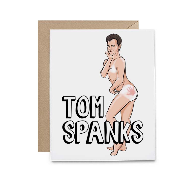 Tom Spanks Greeting Card