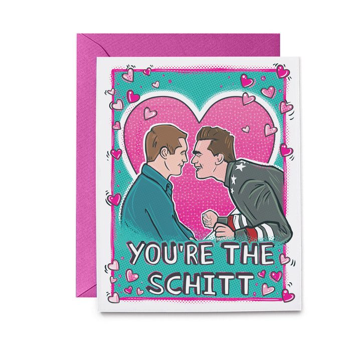 You're the Schitty Greeting Card