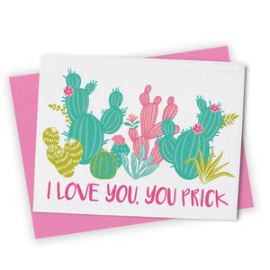 Love You Prick Cactus Card