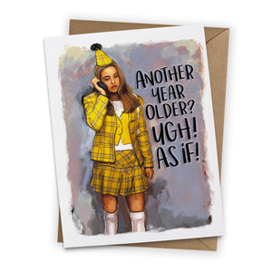 Clueless "As If" Birthday Greeting Card