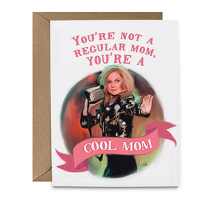 "You're a Cool Mom" Greeting Card