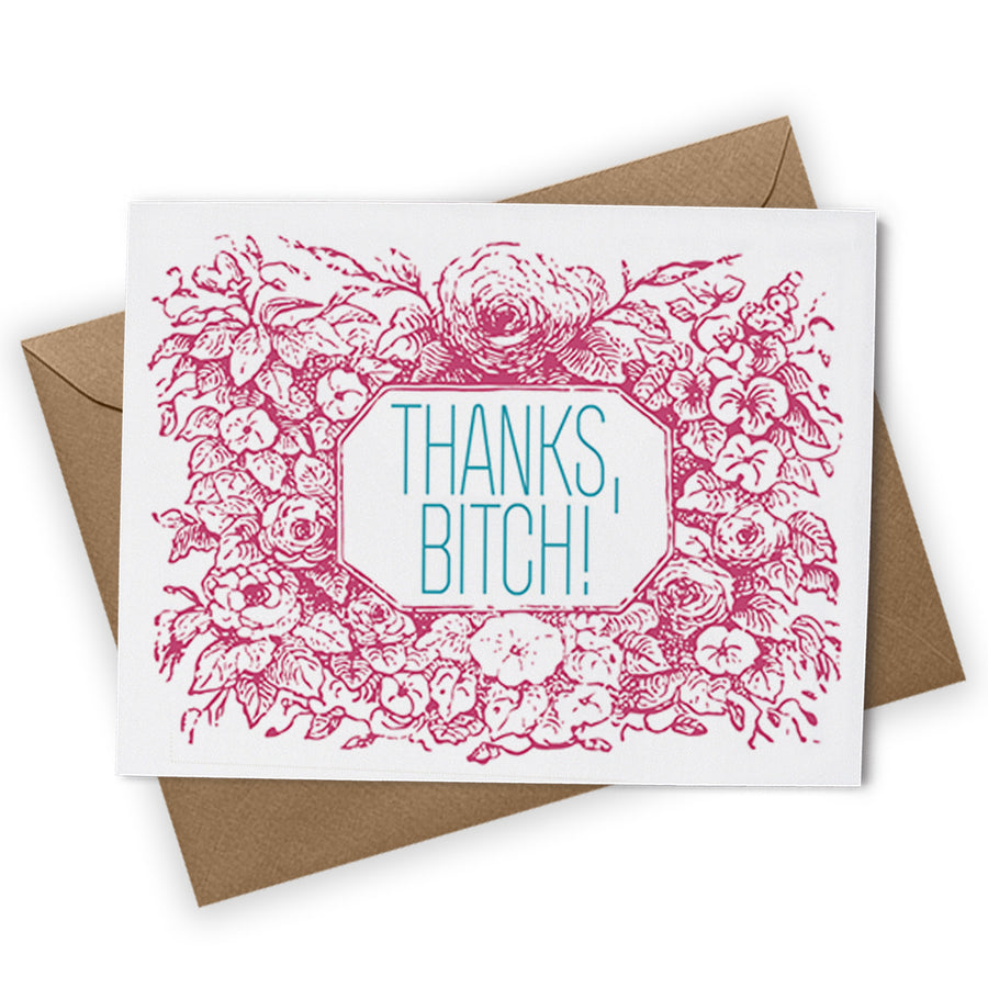 Thanks Bitch Card