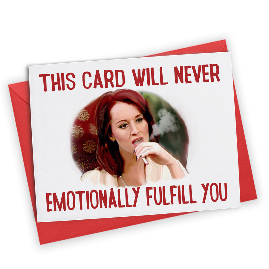 "Emotionally Fulfill You" Greeting Card