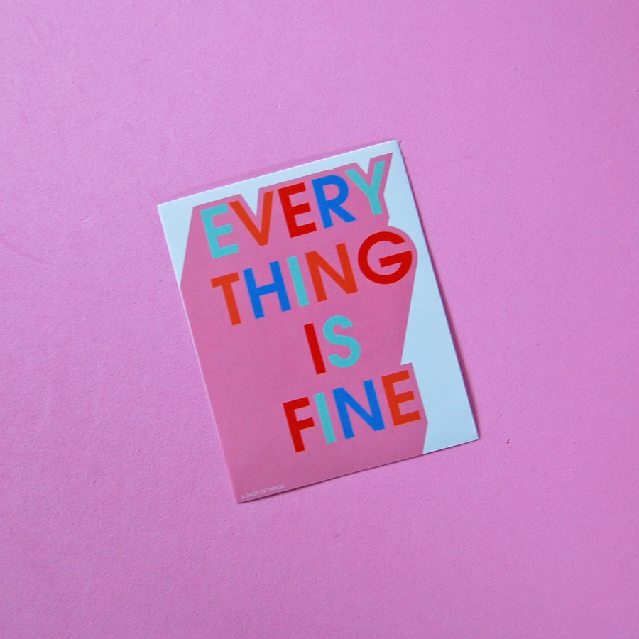 Everything is Fine sticker