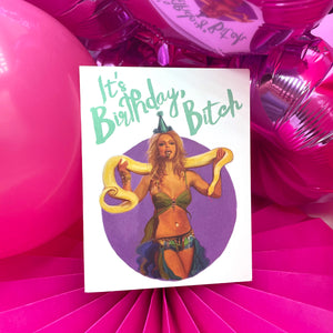 Birthday Bitch Greeting Card