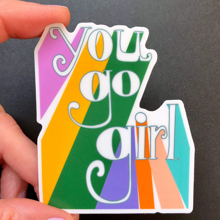 You Go Girl Sticker