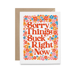 Sorry Things Suck Right Now Card